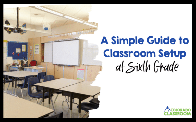 A Simple Guide to Classroom Setup at Sixth Grade