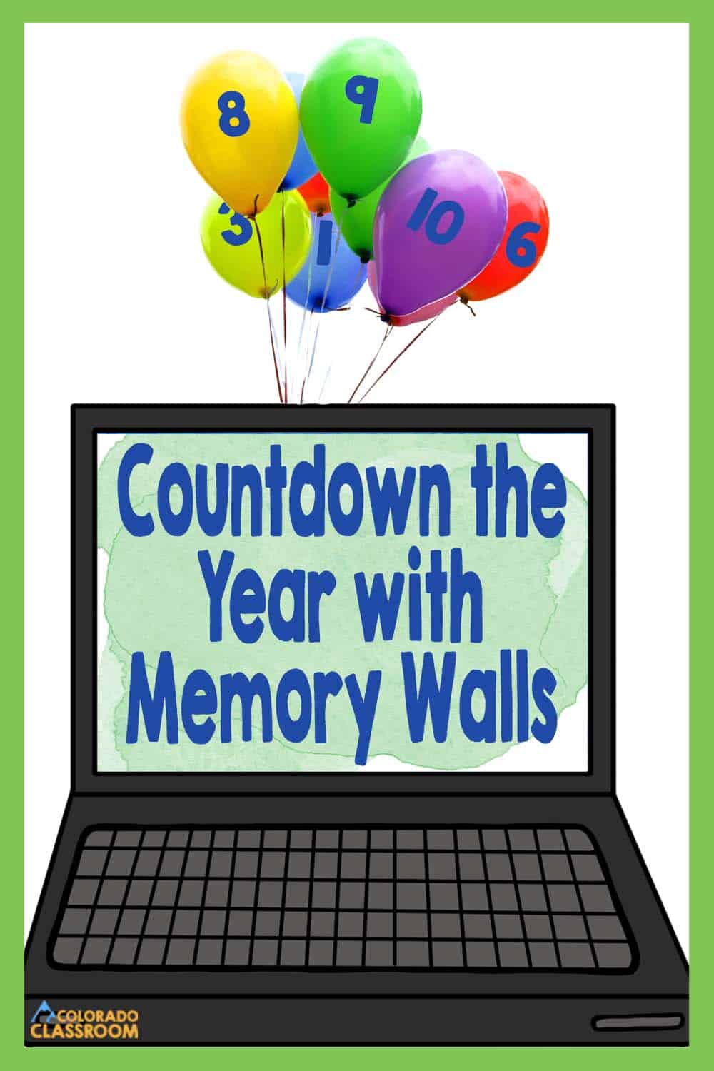 This pin shows a balloon countdown with a digital memory wall on a computer screen to help celebrate the end of the school year.