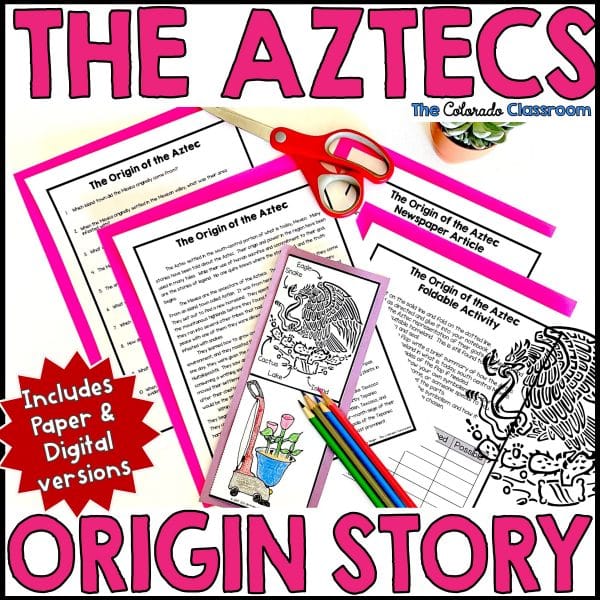 Aztec Origin Story shows the title and a copy of the lesson with an article, comprenhension questions, and a foldable craft.