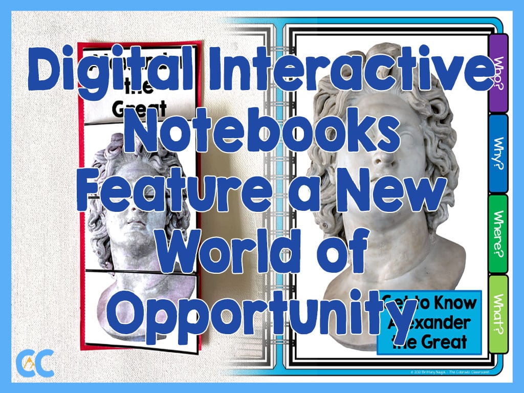 A paper resource morphing into a digital resource with the text "Digital Interactive Notebooks Feature a New World of Opportunity" on top, and The Colorado Classroom logo in the bottom left corner.