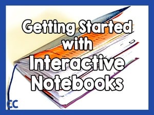 Starting Interactive Notebooks - The Colorado Classroom