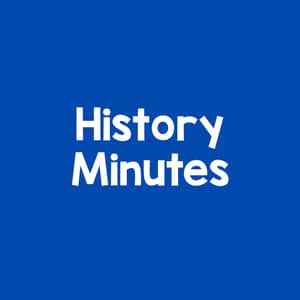 History Minutes