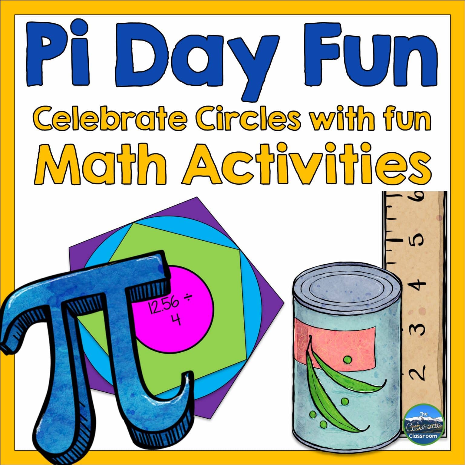 Pi Day Math Activities The Colorado Classroom