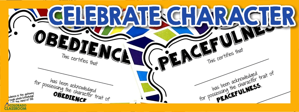 Two character certificates with bright backgrounds inside a golden yellow frame. On top is the text "Celebrate Character" and The Colorado Classroom logo.
