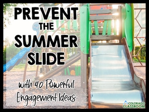 Prevent the Summer Slide with 40 Powerful Engagement Ideas
