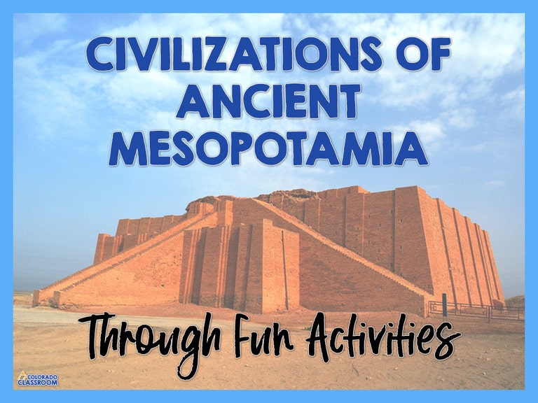 An ancient Mesopotamian ziggurat rises above the desert floor with a blue sky. Surrounding it is a baby blue frame and the words "Civilizations of Ancient Mesopotamia Through Fun Activities" lies above and below it.