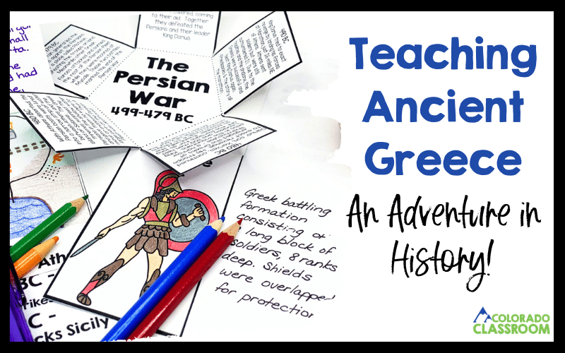 This image features the text, "Teaching Ancient Greece: an Adventure in History" along with a picture of Persian War activities that can be used in an interactive notebook.