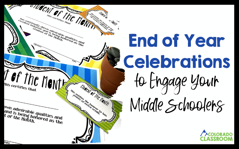 This image says, "End of year Celebrations to Engage Your Middle Schoolers" and shoes examples of end of year awards that you can use to recognize students.