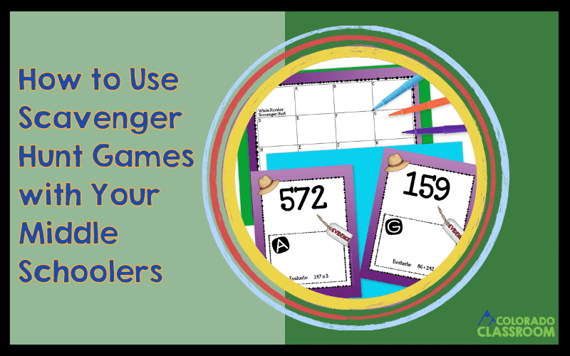 This image says, "How to Use Scavenger Hunt Games with Your Middle Schoolers" and includes a picture of an example of a math scavenger hunt.