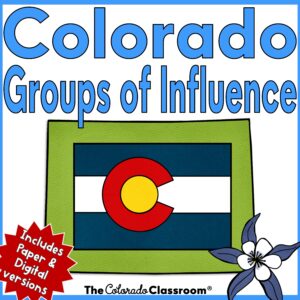 White and primarily light blue square cover of Colorado Groups of Influence cover image. Includes that text along with an outline of the state of Colorado, a Colorado state flag, and a columbine. 10 Famous Groups in History of Colorado.