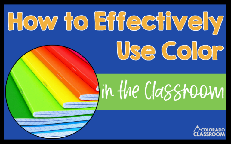 Tips and ideas on how to use color in the classroom in multiple ways