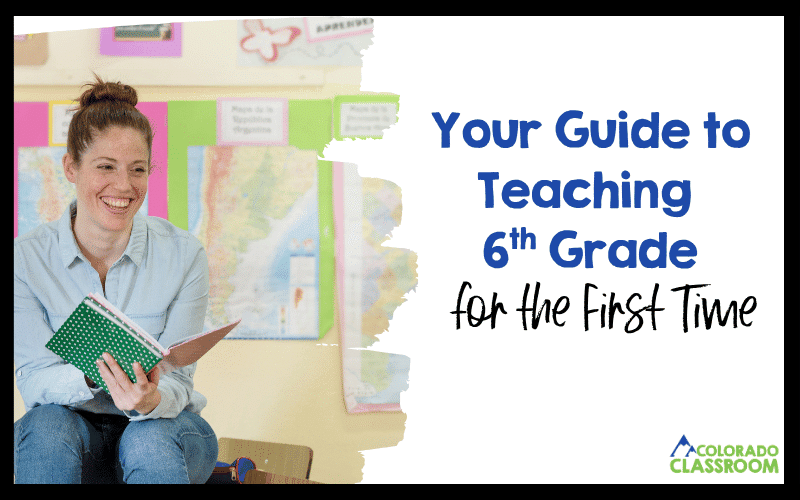 Your Guide to Teaching 6th Grade for the First Time